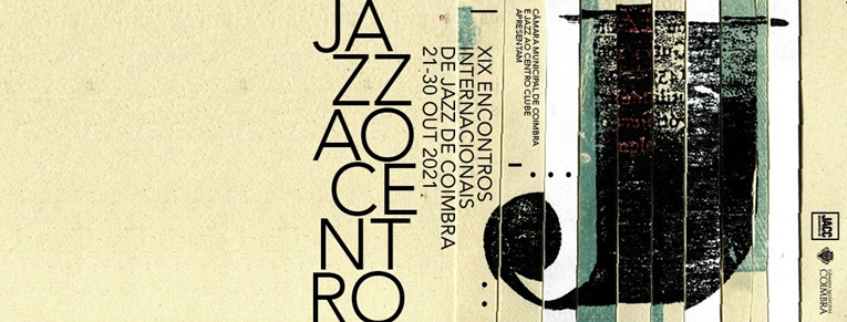 Rádio Regional do Centro: Festival Jazz ao Centro regressa de 21 a 30 Outubro